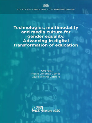 cover image of Technologies, multimodality and media culture for gender equality, Advancing in digital transformation of education